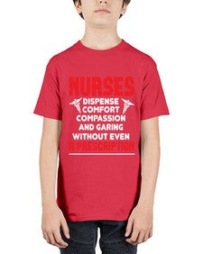 Nurses dispense comfort compassion and garing without even a prescription Style 1240# - nurse - Youth Tee Unisex