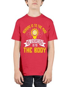 Reading Is To The Mind As Exercise Is To The Body Style 25# - motivation - Youth Tee Unisex