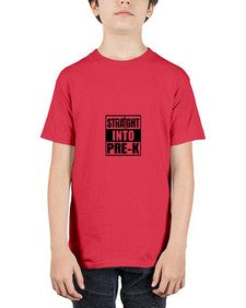 Straight into prek 899# - prek headstart - Youth Tee Unisex