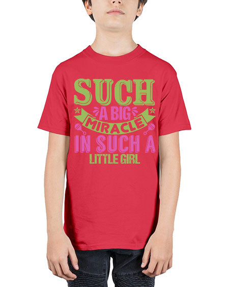 Such a big miracle in such a little girl Style 213# - baby - Youth Tee Unisex