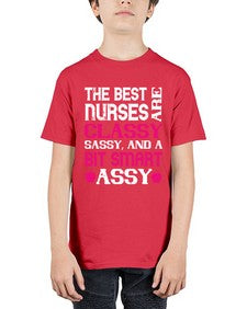 The best nurses are classysassy and a bit smart assy Style 1503# - nurse - Youth Tee Unisex