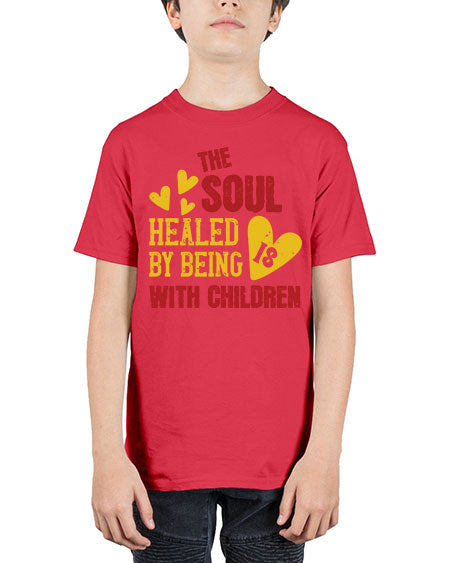 The soul is healed by being with children Style 226# - kids - Youth Tee Unisex