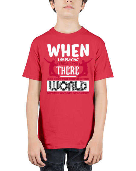 When i am playing badminton 85# - badminton - Youth Tee Unisex