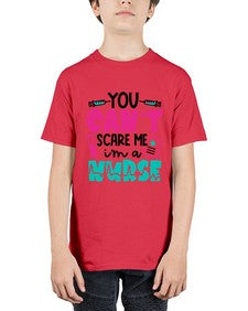 You Cant Scare Me Im A Nurse Style Style 1680# - nurse - Youth Tee Unisex