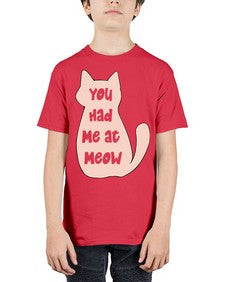 You had Me at Meow - cats - Youth Tee Unisex