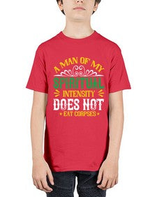 a man of my spiritual intensity does not eat corpsess 7# - vegan - Youth Tee Unisex