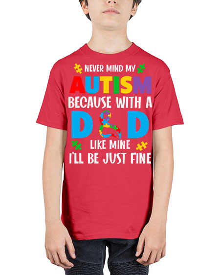 dad autism never mind my 75# - autism - Youth Tee Unisex