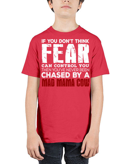 if you dont think fear can control you then  - cow - Youth Tee Unisex