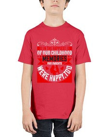 in the happiest of our childhood memories our parents were happy too 343# - parents day - Youth Tee Unisex