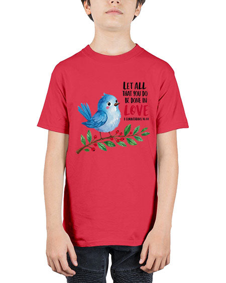 let all that you do be done in love 57# - birds - Youth Tee Unisex