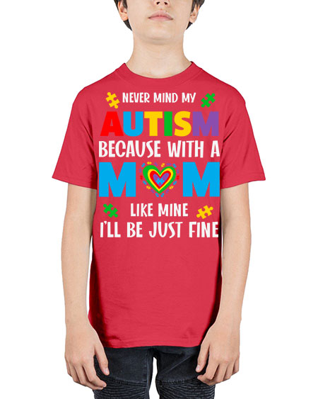 mom autism never mind my 107# - autism - Youth Tee Unisex