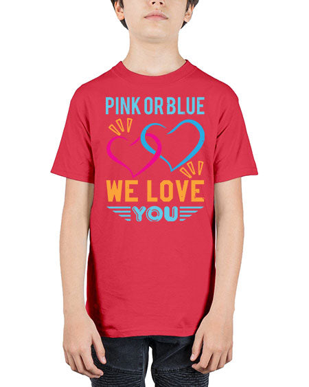 pink or blue we love you Style 190# - baby shower - Youth Tee Unisex
