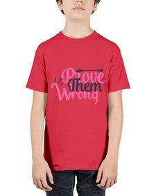 prove them wrong Style 78# - motivation - Youth Tee Unisex