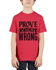 prove them wrong Style 79# - motivation - Youth Tee Unisex