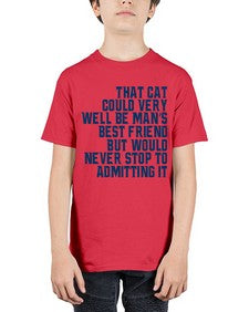 that cat could very well be mans bestfriend but would never stop - cats - Youth Tee Unisex
