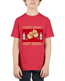 write drunk edit sober 497# - drinking - Youth Tee Unisex