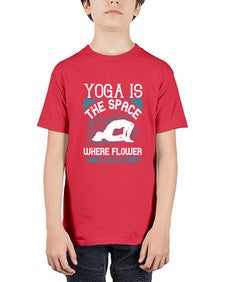 yoga is the space where flower blossoms  627# - yoga - Youth Tee Unisex