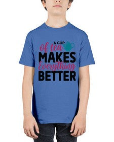 A Cup Of Tea Makes Everything Better 522# - tea - Youth Tee Unisex