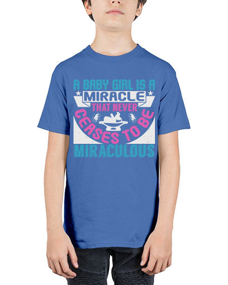 A baby girl is a miracle Style 2# - baby - Youth Tee Unisex