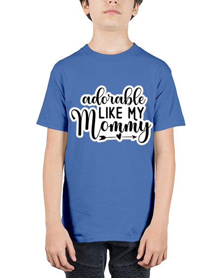 Adorable Like My Mommy 269# - baby - Youth Tee Unisex