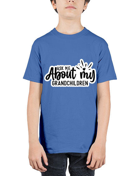 Ask Me About My Grandchildren 271# - baby - Youth Tee Unisex