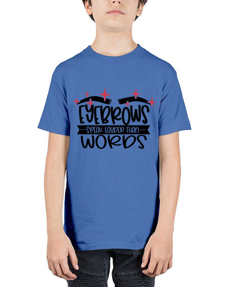Eyebrows Speak Louder Than Words Style 104# - beauty - fashion - Youth Tee Unisex