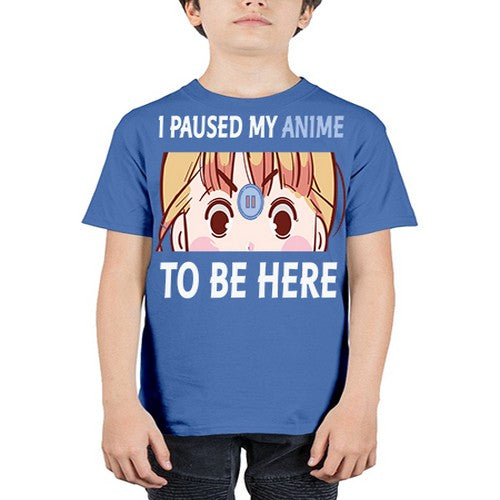 I Paused My Anime To Anime 244# - anime - Youth Tee Unisex