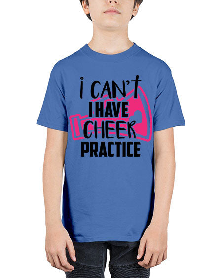 I cant I have cheer practice 1165# - cheer - Youth Tee Unisex