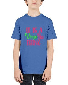 It is a virgo thing 260# - virgo - Youth Tee Unisex