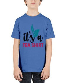 Its A Tea Shirt 1219# - tea - Youth Tee Unisex