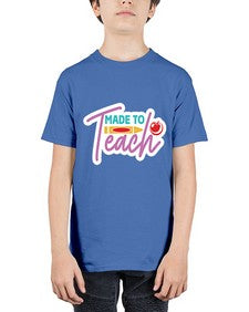 Made To Teach 1082# - teacher - Youth Tee Unisex