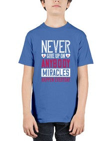 Never give up on anybody Miracles happen everyday Style 310# - nurse - Youth Tee Unisex