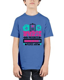 Nurse In Progress Please Wait Style Style 1160# - nurse - Youth Tee Unisex