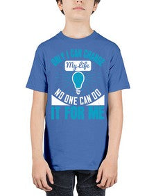 Only I can change my life No one can do it for me Style 27# - motivation - Youth Tee Unisex