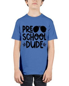 Preschool Dude 682# - prek headstart - Youth Tee Unisex