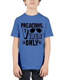Preschool Vibes 695# - prek headstart - Youth Tee Unisex