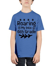Roaring My Into sixth Grade 764# - sixth grade - Youth Tee Unisex