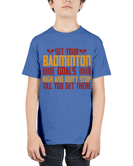 Set your badminton goals high and don’t stop till you get there 1873# - badminton - Youth Tee Unisex