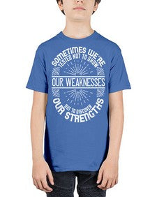 Sometimes we’re tested not to show our weaknesses but to discover our strengths Style 23# - motivation - Youth Tee Unisex