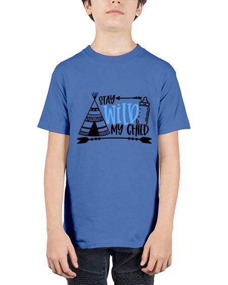 Stay Wild My Child Style 448# - baby - Youth Tee Unisex