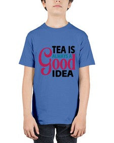 Tea Is Always A Good Idea 1613# - tea - Youth Tee Unisex