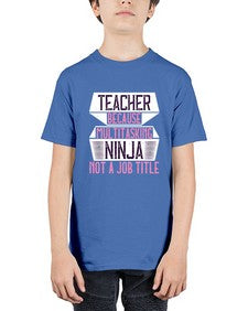 Teacher Because Multitasking Ninja Not A Job Title Style 1447# - teacher - Youth Tee Unisex