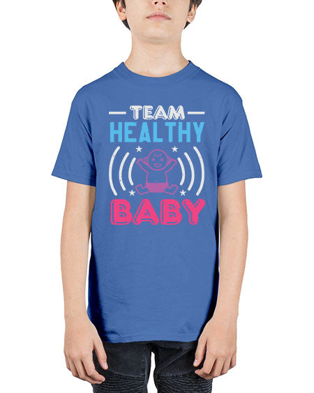 Team Healthy Baby Style 218# - baby shower - Youth Tee Unisex