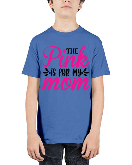 The Pink is for My Mom 1# - breast cancer - Youth Tee Unisex