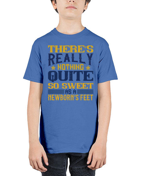 There’s really nothing quite so sweet as a newborn’s feet Style 463# - baby - Youth Tee Unisex