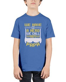 We have a hero we call him papa 263# - cartoon super hero - Youth Tee Unisex