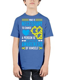 What is necessary to change a person is to change his awareness of himself Style 8# - Self awareness - Youth Tee Unisex