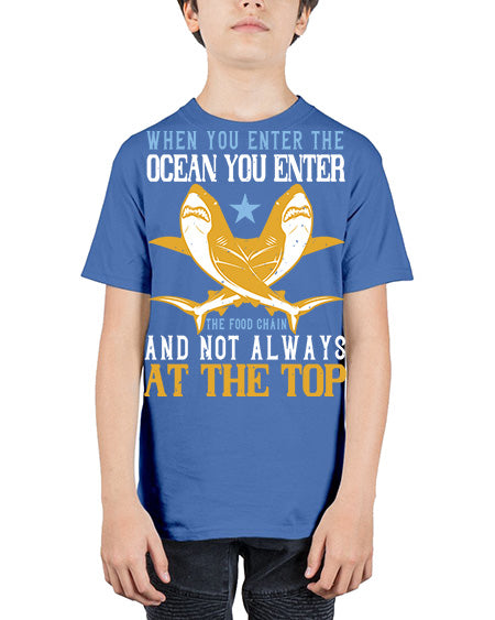 When you enter the ocean you enter the food chain and not always at the top Style 2# - shark-fish - Youth Tee Unisex