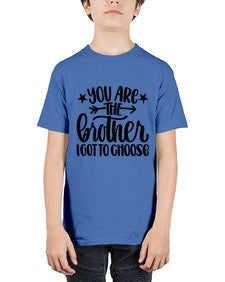 You Are The Brother I Got To Choose 1820# - brother - Youth Tee Unisex