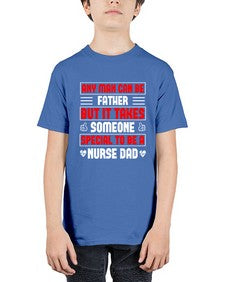 any man can be father Style 579# - nurse - Youth Tee Unisex